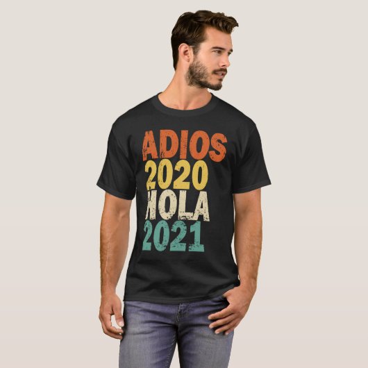Adios 2020 Hola 2021 T-shirt (Voorkant volledig)