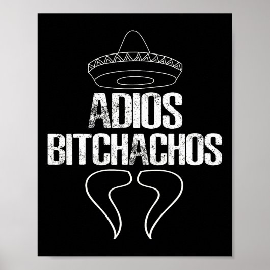 Adios Achos Cinco de Mayo Party Gift Shirt Poster (Voorkant)