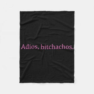 Adios Achos Pink Text Funny Cinco De Mayo For Wome Fleece Deken