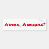 "Adios, America"-bumpersticker Bumpersticker (Voorkant)
