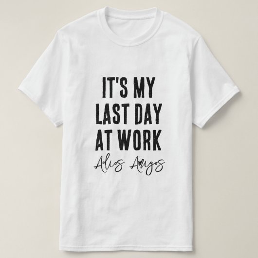 Adios Amigos Laatste dag op het werk afscheid pens T-shirt (Design voorkant)