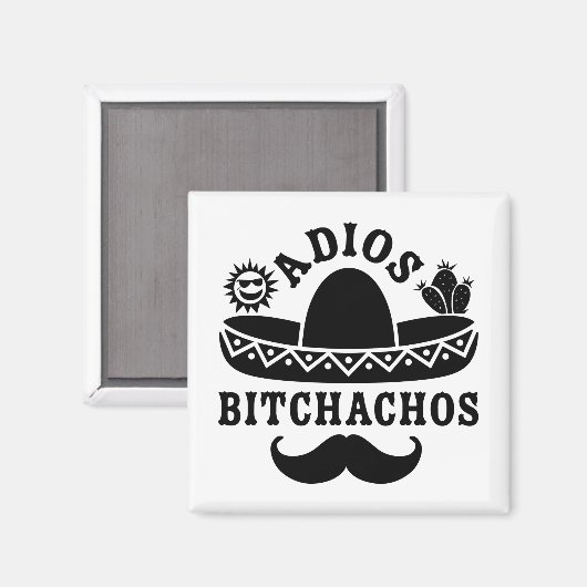 Adios Beaches Funny Quote Magneet (Voorkant / Achterkant)