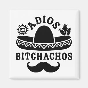 Adios Beaches Funny Quote Magneet