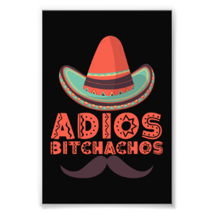 Adios Bitchachos Sombrero Retro Cinco De Mayo Foto Afdruk