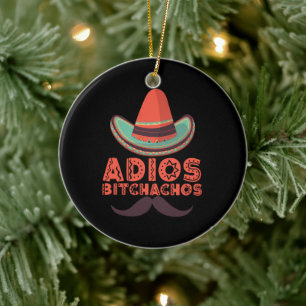 Adios Bitchachos Sombrero Retro Cinco De Mayo Keramisch Ornament