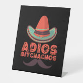 Adios Bitchachos Sombrero Retro Cinco De Mayo Reclamebord Met Voetstuk (Voorkant)