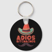 Adios Bitchachos Sombrero Retro Cinco De Mayo Sleutelhanger (Voorkant)