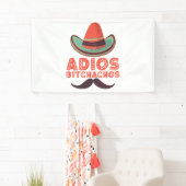 Adios Bitchachos Sombrero Retro Cinco De Mayo Spandoek (Insitu)