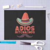 Adios Bitchachos Sombrero Retro Cinco De Mayo Tissuepapier (Craft)