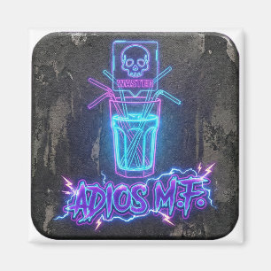 Adios MF Neon Party Shot Magneet