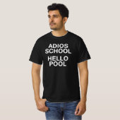 Adios School Hallo Zwembad T-shirt (Voorkant volledig)