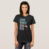 Adios School Hello Pool Flamingo Funny Teacher Fla T-shirt (Voorkant volledig)