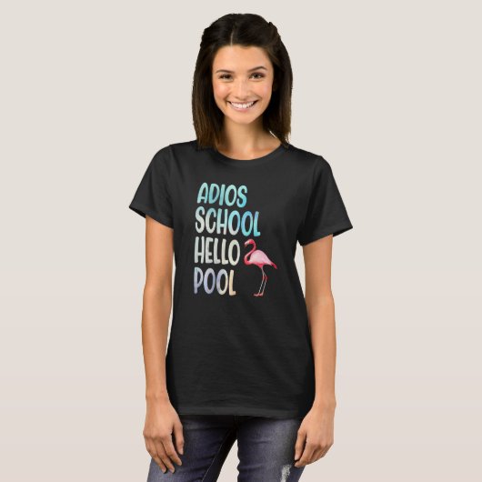 Adios School Hello Pool Flamingo Funny Teacher Fla T-shirt (Voorkant volledig)