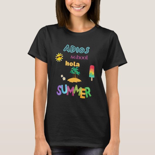 Adios School Hola Zomer T-shirt (Voorkant)