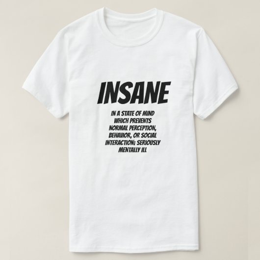 Adjectief: Insane T-shirt (Design voorkant)