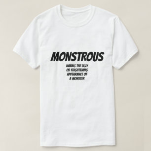 Adjectief: Monsterachtig T-shirt
