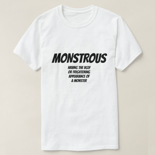 Adjectief: Monsterachtig T-shirt (Design voorkant)