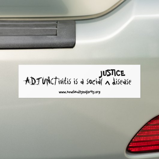 ADJUNCTivitis is een sociale, JUSTITITIE Bumpersticker (Op auto)