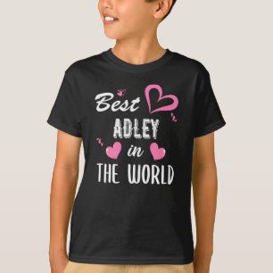 Adley Name, Best Adley in World T-shirt