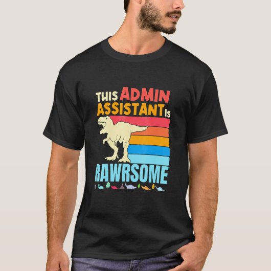 Admin Admin Assistent Geweldige deinosau T-shirt (Voorkant)