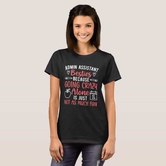 Admin Assistant Besties Administrative Assistant T-shirt (Voorkant volledig)