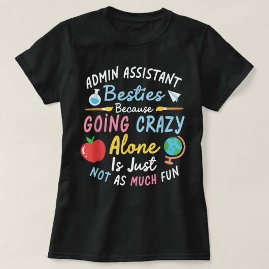 Admin Assistant Besties Secretary Administration A T-shirt (Design voorkant)