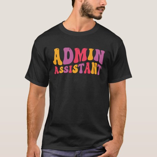 Admin Assistant Groovy Administrative Assistant T-shirt (Voorkant)