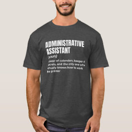 Admin Assistant-Humor T-shirt