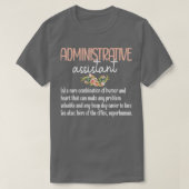 Admin Assistent dag administratief assistent maanl T-shirt (Design voorkant)