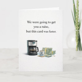 Admin Pro Day - We Were Going to Get You a Raise Kaart