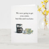 Admin Pro Day - We Were Going to Get You a Raise Kaart (Gele Bloem)