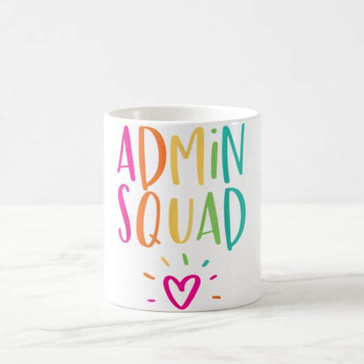 Admin Squad Administrator Appreciation School Mok (Center)