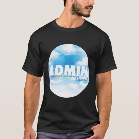 Admin Squad Crew Administratieve Assistent Kantoor T-shirt (Voorkant)
