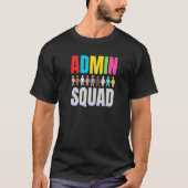 Admin Squad Crew Administrator Admin Office squad T-shirt (Voorkant)