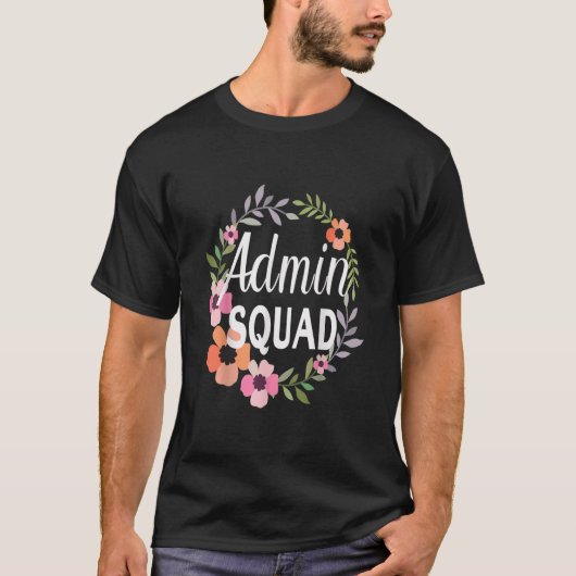 Admin Squad Cute Floral Squad School Secret T-shirt (Voorkant)