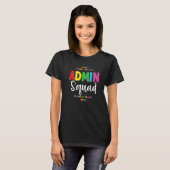 Admin Squad School Admin Assistent Hoofd Admin T-shirt (Voorkant volledig)