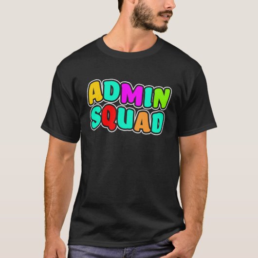 Admin Squad School Administration Admin T-shirt (Voorkant)