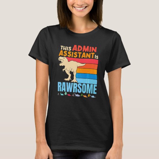 Administratieve Admin Assistent Zijn Geweldige Din T-shirt (Voorkant)