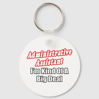 Administratieve assistent...soort grote deal sleutelhanger