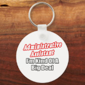 Administratieve assistent...soort grote deal sleutelhanger (Voorkant)