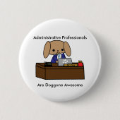 Administratieve professionals Doggone Geweldige Do Ronde Button 5,7 Cm (Voorkant)