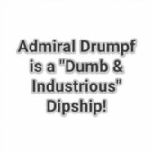 Admiral Drumpf is a Dipship! Hankamer Artjunkhaus Sticker (Voorkant)