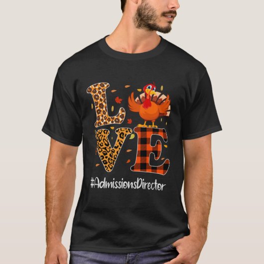 Admissions Director Love Thanksgiving Leopard Turk T-shirt (Voorkant)