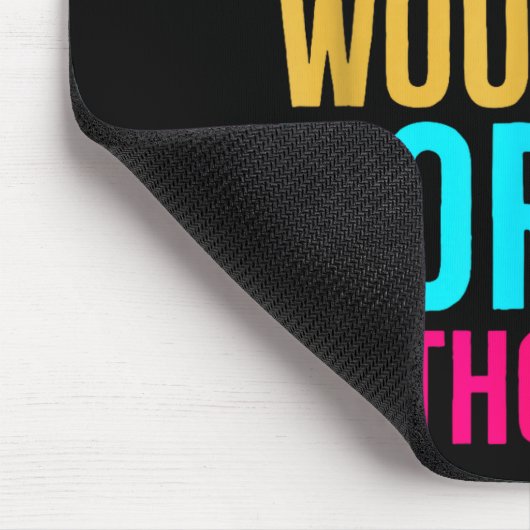 Admit It Dance Cl Would Be Boring Without Me  Muismat (Hoek)