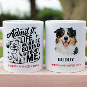 Admit It Life Would Be Boring Without Me Koffiemok