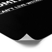 Admit It You Can't Live Without Me Funny Quotes Te Poster (Hoek)