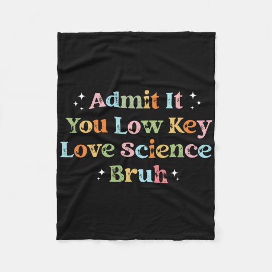 Admit It You Low Key Love Science Bruh Retro Graph Fleece Deken (Voorkant)