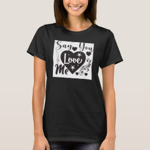ADOM "Say You Love Me" Dames Grafische T-shirt