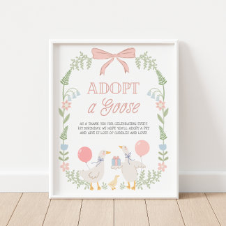 Adopt a Goose Pink Floral Birthday Decor Sign Poster