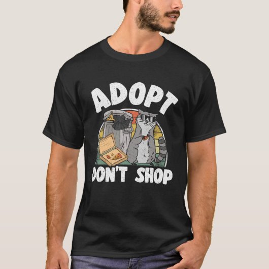 Adopt Don t Shop Trash Garbage Panda Raccoon  4 T-shirt (Voorkant)
